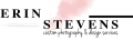 Erin Stevens Custom Photography & Design Services